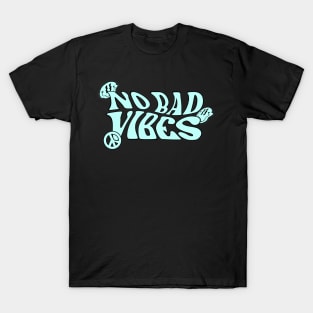 No Bad Vibes (Blue) T-Shirt